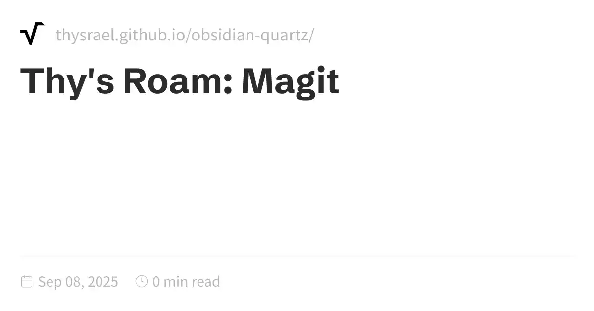 Thy's Roam: Magit